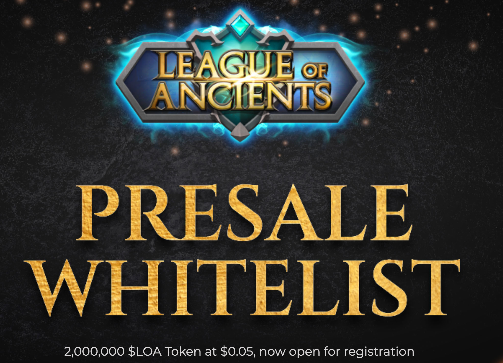 league-of-ancients-presale-whitelist-is-now-open-for-registration-2-000-000-loa-token-at-0-05